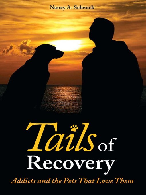 Title details for Tails of Recovery by Nancy A. Schenck - Available